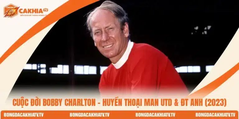 Cuộc Đời Bobby Charlton