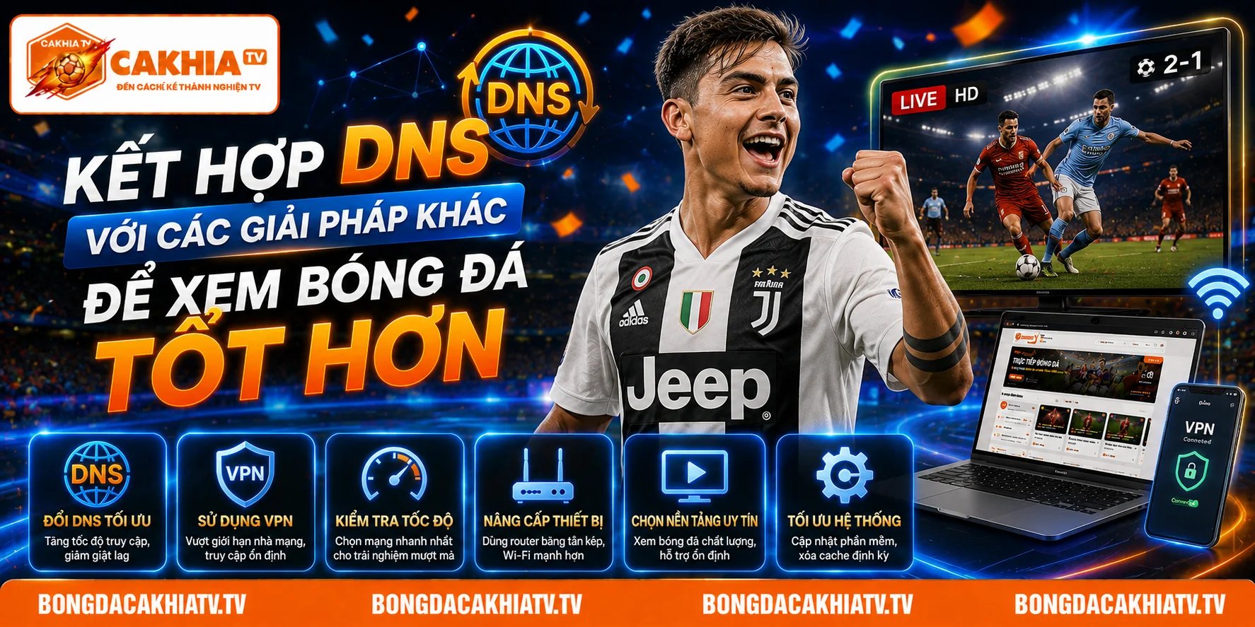 Hướng dẫn đổi DNS xem bóng đá tại Cakhiatv