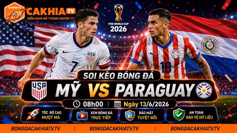 Soi Kèo Bóng Đá Mỹ vs Paraguay, 08h00 Ngày 13/6/2026